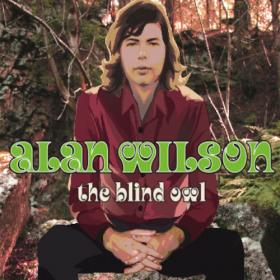 Alan Wilson - The Blind Owl (2CD) (2013) [Z3K]