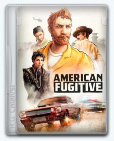 American Fugitive [R.G. Catalyst]