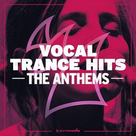 Vocal Trance Hits The Anthems (2019)