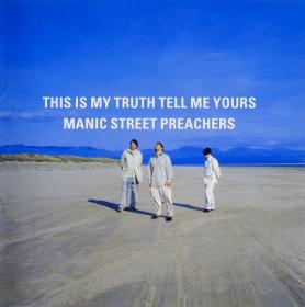 Manic Street Preachers - This Is My Truth Tell Me Yours [Japanese 1st Presses] (1998) FLAC