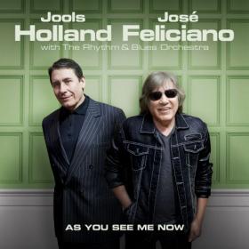 Jools Holland & Jose Feliciano - As You See Me Now (2017) [Z3K]