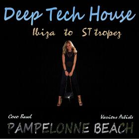 Pampelonne Beach Deep Tech House - Ibiza To St  Tropez (2019)