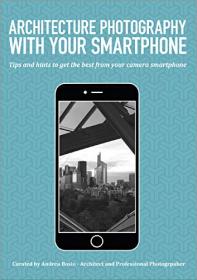 Architecture photography with your smartphone- Tips and hints to get the best from your camera phone