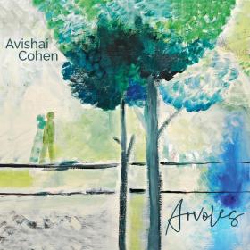 Avishai Cohen - Arvoles (2019) FLAC