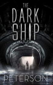 The Dark Ship - Phillip P. Peterson [EN EPUB] [ebook] [ps]