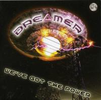 Dreamer - We've Got The Power - 2008