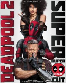 Deadpool.2.2018.UNRATED.FRENCH.720p.BluRay.x264