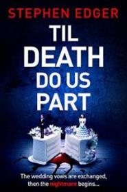 Till Death Do Us Part - Stephen Edger [EN EPUB] [ebook] [ps]