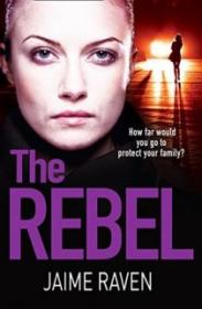 The Rebel - Jaime Raven [EN EPUB] [ebook] [ps]