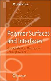 Polymer Surfaces and Interfaces- Characterization, Modification and Applications