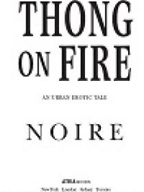 Thong on Fire - An Urban Erotic Tale