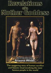 David Icke - Revelations Of A Mother Goddess, With Arizona Wilder (1999) XviD AVI