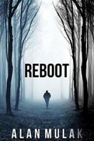 Reboot - Alan Mulak [EN EPUB] [ebook] [ps]