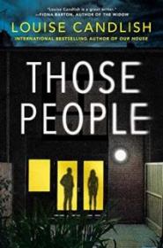 Those People - Louise Candlish [EN EPUB] [ebook] [ps]