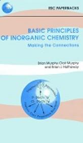 Basic Principles Of Inorganic Chemistry - Making The Connections By Brian Murphy