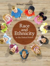 Race and Ethnicity in the United States, 8th Edition