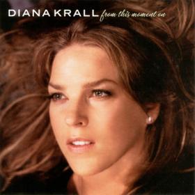 Diana Krall - From This Moment On (2006) Flac