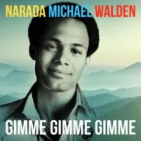 Narada Michael Walden - Gimme Gimme Gimme (2019) (320)