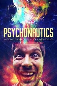 Psychonautics A Comics Exploration Of Psychedelics 2018 720p WEB h264-ADRENALiNE