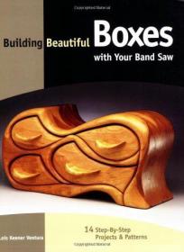 Building Beautiful Boxes with Your Band Saw by Lois Keener Ventura
