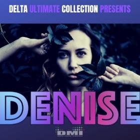 +Denise - Delta Ultimate Collection Presents Max Denise ‎- 2019