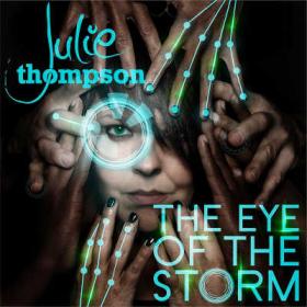 Julie Thompson - Eye Of The Storm (2015) Flac