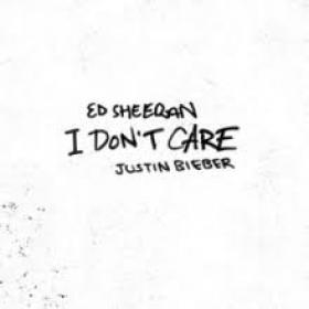 I Don't Care, by Ed Sheeran & Justin Bieber