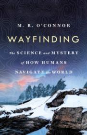 M. R. O'Connor - Wayfinding [EN EPUB] [ebook] [ps]