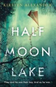 Half Moon Lake - Kirsten Alexander [EN EPUB] [ebook] [ps]