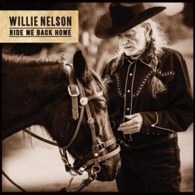 Willie Nelson - Ride Me Back Home (2019) Mp3 (320 kbps) [Hunter]