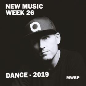 New Music Week 26 - Dance (2019) [MWBP]