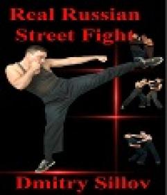 Real Russian Street Fight - 'RSF' - real street fight system - the art of self-defense and survival in society, in prison, in the army, in the street