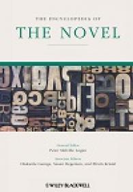 The Encyclopedia of the Novel (Wiley-Blackwell Encyclopedia of Literature)
