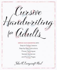 Cursive Handwriting for Adults- Easy-to-Follow Lessons, Step-by-Step Instructions, Proven Techniques, Sample Sentences (EPUB)