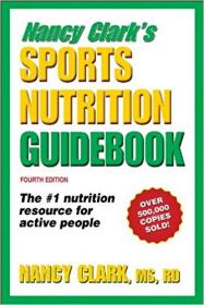 Nancy Clark's Sports Nutrition Guidebook, 4th Edition