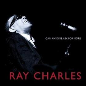 Ray Charles - Can Anyone Ask For More 2004 [FLAC] [h33t] - Kitlope