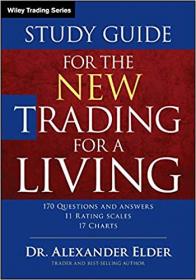 Study Guide for The New Trading for a Living Ed 2