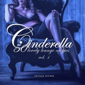 VA - Cinderella Vol 1-3 [50 Lovely Lounge Cookies] (2019) MP3 320kbps Vanila