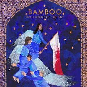(2019) Bamboo - Daughters of the Sky [FLAC,Tracks]