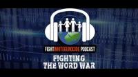 Fight White Genocide Podcast Episode 14 - Fighting the Word War