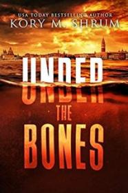 Under the Bones - Kory M. Shrum [EN EPUB] [ebook] [ps]