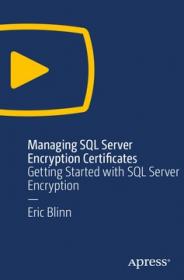 [FreeCoursesOnline.Me] [Apress] Managing SQL Server Encryption Certificates Getting Started with SQL Server Encryption [FCO]