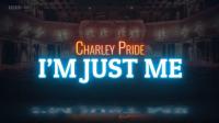 BBC Charley Pride Im Just Me 720p HDTV x264 AAC