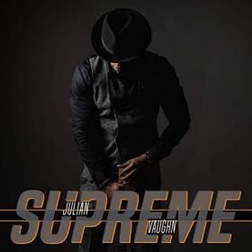 Julian Vaughn - Supreme (2019) MP3