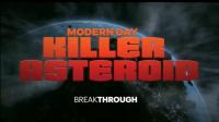 Breakthrough Modern Day Killer Asteroid 1080p HDTV x264 AAC