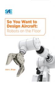 So You Want to Design Aircraft - Robots on the Floor