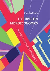 Lectures on Microeconomics- The Big Questions Approach