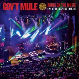 Gov't Mule - Bring On The Music Live At The Capitol Theatre Pt  2 (2019)