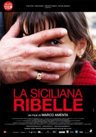 La Siciliana Ribelle (2009), DVDR(xvid), NL Subs, DMT