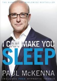 The No 1 Worldwide Bestseller- I Can Make You Sleep Overcome Insomnia Forever and Get the Best Rest of Your Life!